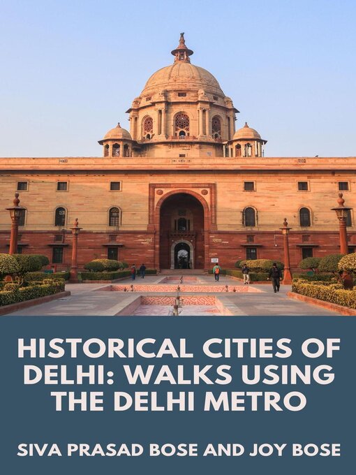 Title details for Historical Cities of Delhi by Siva Prasad Bose - Wait list